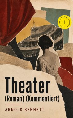 ebook: Theater (Roman) (Kommentiert)