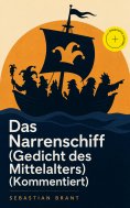 eBook: Das Narrenschiff (Gedicht des Mittelalters) (Kommentiert)