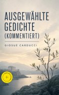 eBook: Ausgewählte Gedichte (Kommentiert)