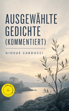 eBook: Ausgewählte Gedichte (Kommentiert)
