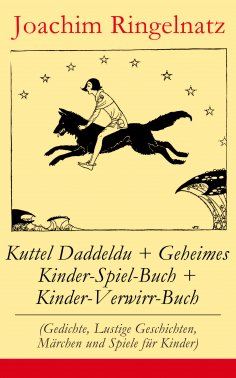 eBook: Kuttel Daddeldu + Geheimes Kinder-Spiel-Buch + Kinder-Verwirr-Buch