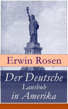 ebook: Der Deutsche Lausbub in Amerika