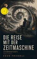 ebook: Die Reise mit der Zeitmaschine (Kommentiert)