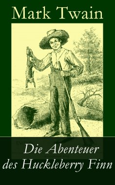 eBook: Die Abenteuer des Huckleberry Finn