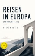 ebook: Reisen in Europa (Kommentiert)