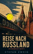 ebook: Reise nach Russland (Kommentiert)