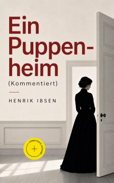 eBook: Ein Puppenheim (Kommentiert)