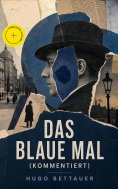 eBook: Das blaue Mal (Kommentiert)