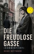 ebook: Die freudlose Gasse (Kommentiert)