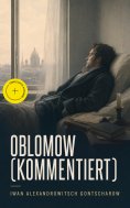 eBook: Oblomow (Kommentiert)