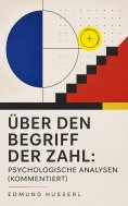 ebook: Über den Begriff der Zahl: Psychologische Analysen (Kommentiert)
