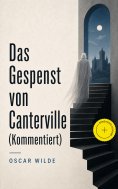 ebook: Das Gespenst von Canterville (Kommentiert)
