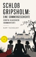 eBook: Schloß Gripsholm: Eine Sommergeschichte (Erotik Klassiker) (Kommentiert)