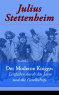 eBook: Der Moderne Knigge: Leitfaden durch das Jahre und die Gesellschaft