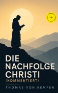 eBook: Die Nachfolge Christi (Kommentiert)