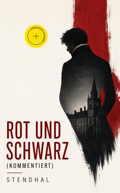 eBook: Rot und Schwarz (Kommentiert)
