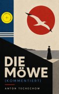 eBook: Die Möwe (Kommentiert)