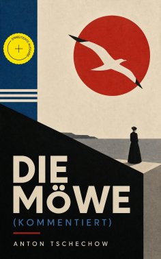 eBook: Die Möwe (Kommentiert)