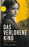 ebook: Das verlorene Kind (Kommentiert)
