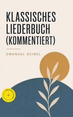eBook: Klassisches Liederbuch (Kommentiert)