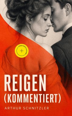 eBook: Reigen (Kommentiert)
