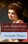 eBook: Lady Hamilton: Memoiren einer Favoritin