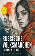 ebook: Russische Volksmärchen (Kommentiert)