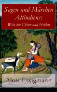 eBook: Sagen und Märchen Altindiens: Welt der Götter und Helden