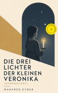 ebook: Die drei Lichter der kleinen Veronika (Kommentiert)