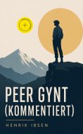 eBook: Peer Gynt (Kommentiert)