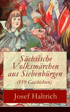 eBook: Sächsische Volksmärchen aus Siebenbürgen (119 Geschichten)