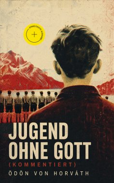 eBook: Jugend ohne Gott (Kommentiert)