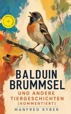 eBook: Balduin Brummsel und andere Tiergeschichten (Kommentiert)