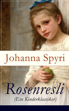 eBook: Rosenresli (Ein Kinderklassiker)