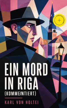 ebook: Ein Mord in Riga (Kommentiert)