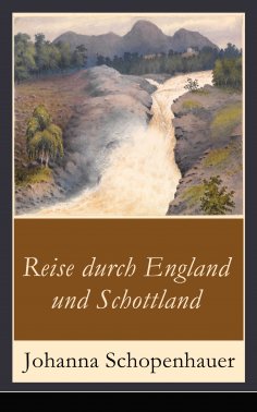 eBook: Reise durch England und Schottland