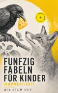 eBook: Funfzig Fabeln für Kinder (Kommentiert)