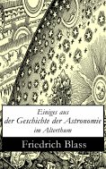 ebook: Einiges aus der Geschichte der Astronomie im Alterthum