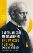 ebook: Cartesianische Meditationen und Pariser Vorträge (Kommentiert)