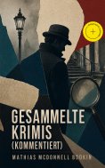 eBook: Gesammelte Krimis (Kommentiert)