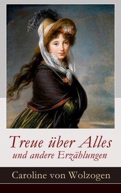 eBook: Treue über Alles und andere Erzählungen