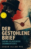 eBook: Der gestohlene Brief (Krimi-Klassiker) (Kommentiert)