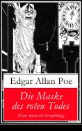 eBook: Die Maske des roten Todes (Eine mystische Erzählung)