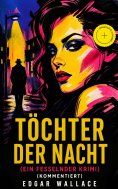 ebook: Töchter der Nacht (Ein Fesselnder Krimi) (Kommentiert)