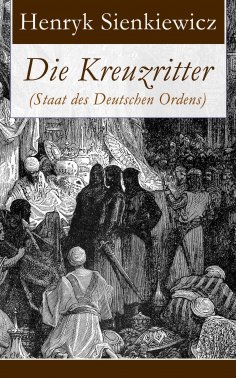 eBook: Die Kreuzritter (Staat des Deutschen Ordens)