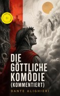 eBook: Die göttliche Komödie (Kommentiert)