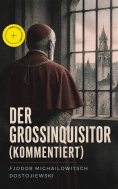 ebook: Der Großinquisitor (Kommentiert)