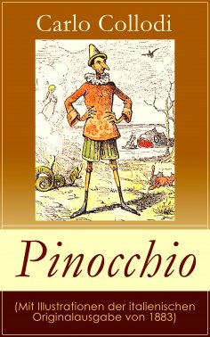 ebook: Pinocchio (Mit Illustrationen der italienischen Originalausgabe von 1883)