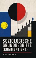 ebook: Soziologische Grundbegriffe (Kommentiert)
