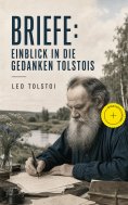 eBook: Briefe: Einblick in die Gedanken Tolstois‏ (Kommentiert)